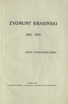 Zygmunt Krasiński : 1812-1912