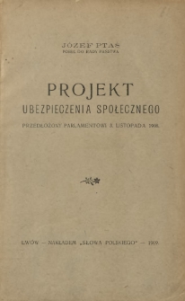 Projekt ubezpieczenia społecznego przedłożony Parlamentowi 3. listopada 1908