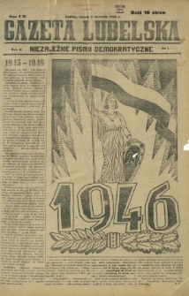 Gazeta Lubelska : niezależne pismo demokratyczne. R. 2, nr 1 (1 stycznia 1946)