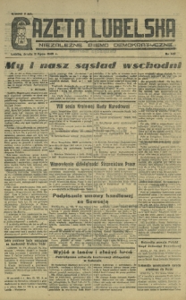 Gazeta Lubelska : niezależne pismo demokratyczne. 1945, nr 140 (11 lipca)