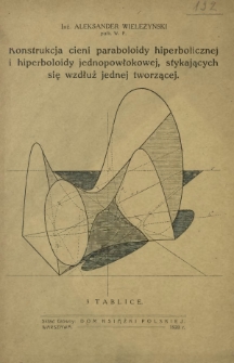 Konstrukcja cieni paraboloidy hiperbolicznej i hiperboloidy jednopowłokowej, stykających się wzdłuż jednej tworzącej