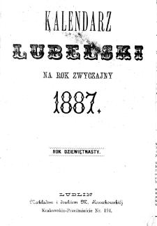 Kalendarz Lubelski Na Rok Zwyczajny 1887, R. 19