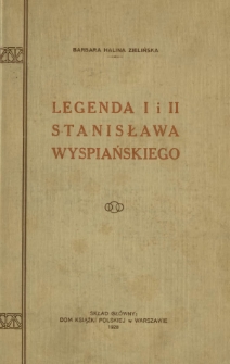 Legenda I i II Stanisława Wyspiańskiego