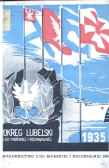 Sprawozdanie Okręgu Lubelskiego Ligi Morskiej i Kolonialnej w Lublinie za Rok 1935