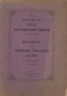 Rocznik LI Lubelskiego Towarzystwa Dobroczynności za 1902 Rok