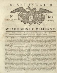 Ruski Inwalid czyli wiadomości wojenne. 1817, nr 102 (4 maja)