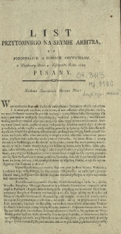 List Przytomnego Na Seymie Arbitra, Do Pozostałych w Domach Obywatelow, z Warszawy Dnia 4. Listopada Roku 1788. Pisany