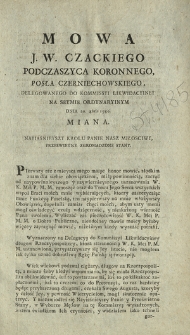 Mowa J. W. Czackiego Podczaszyca Koronnego Posła Czerniechowskiego [...] Na Seymie Ordynaryinym Dnia 20. 8bris 1780. Miana