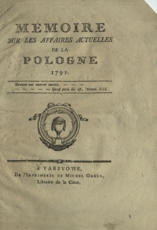 Memoire Sur Les Affaires Actuelles De La Pologne 1791