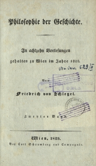 Philosophie der Geschichte : in achtzehn Vorlesungen gehalten zu Wien im Jahre 1828. Bd. 2