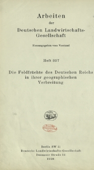 Die Feldfrüchte des Deutschen Reichs : in ihrer geographischen Verbreitung. T. 1