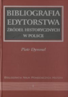 Bibliografia edytorstwa źródeł historycznych w Polsce