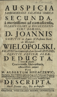Auspicia Sandomiriensis Palatinae Curulis Secunda, a meritissimo ad eam ascensu [...] Joannis [...] Wielopolski [...] Deducta [...]