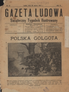 Gazeta Ludowa : świąteczny tygodnik ilustrowany 1917-03-25, R. 3, Nr 13