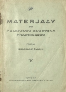 Materjały do polskiego słownika prawniczego