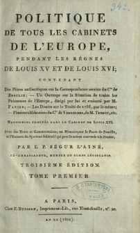 Politique de tous les cabinets de l'Europe, pendant les règnes de Louis XV et de Louis XVI. T. 1