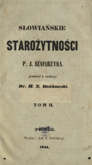 Sławiańskie starożytności P. J. Szafarzyka. T. 2