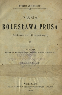 Pisma Bolesława Prusa (Aleksandra Głowackiego). T. 1