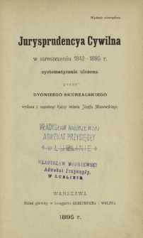 Jurysprudencya cywilna w streszczeniu 1842-1895 r.