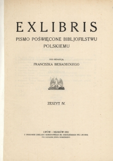 Exlibris : pismo poświęcone bibljofilstwu polskiemu. - Z. 4 (1922)