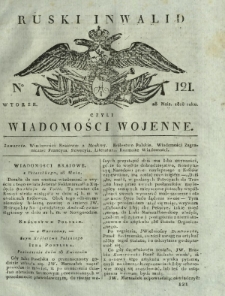 Ruski Inwalid czyli wiadomości wojenne. 1818, nr 121 (28 maja)