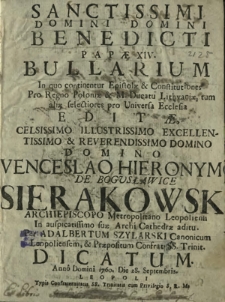 Sanctissimi Domini [...] Benedicti Papæ XIV. Bullarium [...] Editæ, [...] Domino Venceslao Hieronymo De Bogusławice Sierakowski [...]