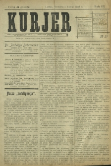 Kurjer / redaktor i wydawca Stanisław Korczak. - R. 3, nr 27 (2 lutego 1908)