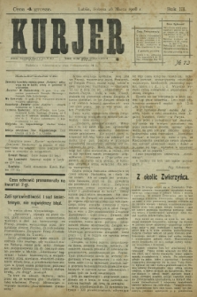 Kurjer / redaktor i wydawca Stanisław Korczak. - R. 3, nr 73 (28 marca 1908)