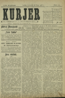 Kurjer / redaktor i wydawca Stanisław Korczak. - R. 3, nr 121 (28 maja 1908)