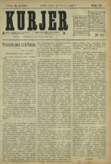 Kurjer / redaktor i wydawca Stanisław Korczak. - R. 3, nr 132 (12 czerwca 1908)