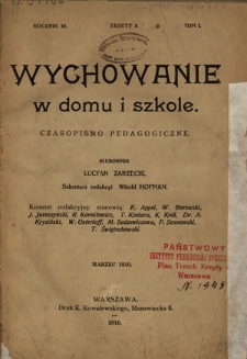 Wychowanie w Domu i Szkole : czasopismo pedagogiczne. R. 3, T. 1, z. 3 (marzec 1910)