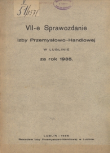 Sprawozdanie Izby Przemysłowo-Handlowej w Lublinie za Rok 1935