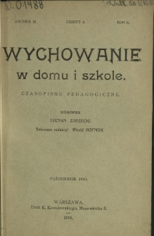 Wychowanie w Domu i Szkole : czasopismo pedagogiczne. R. 3, T. 2, z. 8 (październik 1910)