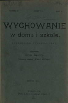 Wychowanie w Domu i Szkole : czasopismo pedagogiczne. R. 4, T. 2, z. 6 (sierpień 1911)