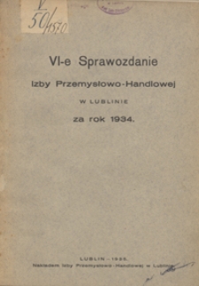 Sprawozdanie Izby Przemysłowo-Handlowej w Lublinie za Rok 1934