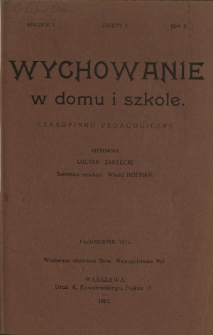 Wychowanie w Domu i Szkole : czasopismo pedagogiczne. R. 5, t. 2, z. 8 (październik 1912)