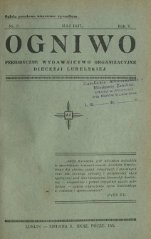Ogniwo : periodyczne wydawnictwo organizacyjne Diecezji Lubelskiej R. 5, Nr 5 (maj 1937)