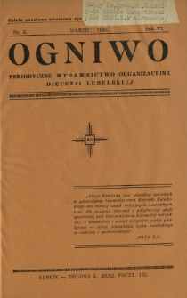 Ogniwo : periodyczne wydawnictwo organizacyjne Akcji Katolickiej Diecezji Lubelskiej R. 6, Nr 3 (marzec 1938)