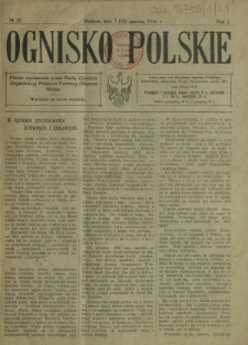 Ognisko Polskie : pismo wydawane przez Radę Zjazdów Organizacyj Polskich Pomocy Ofiarom Wojny R. 1, Nr 21 (5/18 czerwca 1916)