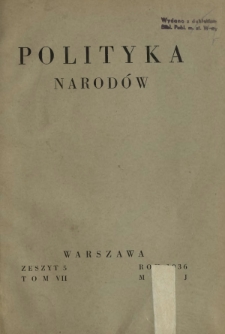 Polityka Narodów. T. 7, półrocz. 1, z. 5 (maj 1936)