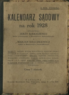 Kalendarz Sądowy na Rok 1928 / opracowali Jerzy Kirkiczenko i Marjan Kraczkiewicz.