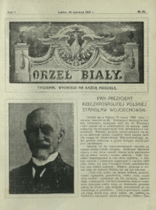 Orzeł Biały : tygodnik, wychodzi na każdą niedzielę. - R. 1, nr 26 (28 czerwca 1925)