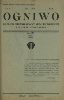 Ogniwo : okólnik organizacyjny Akcji Katolickiej Diecezji Lubelskiej R. 2, Nr 5 (maj 1934)