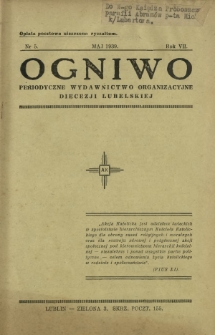 Ogniwo : periodyczne wydawnictwo organizacyjne Diecezji Lubelskiej R. 7, Nr 5 (maj 1939)