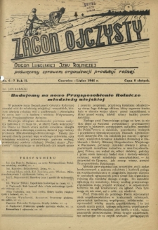 Zagon Ojczysty : organ Lubelskiej Izby Rolniczej poświęcony sprawom organizacji produkcji rolnej R. 2, Nr 6/7 (czerw./lip.1945)