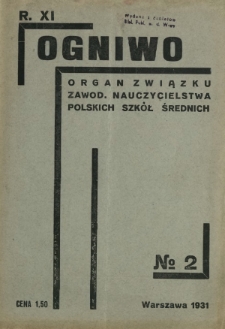 Ogniwo : organ informacyjny i sprawozdawczy Związku Zawodowego Nauczycielstwa Polskich Szkół Średnich i Biuletyn Zarządu Głównego Z.Z.N.P.S.Ś. R. 11, Nr 2 (luty 1931)