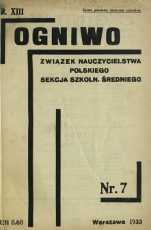 Ogniwo : organ Sekcji Szkolnictwa Średniego Związku Nauczycielstwa Polskiego R. 13, Nr 7 (15 kwietnia 1933)
