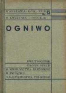 Ogniwo : organ Sekcji Szkolnictwa Średniego Związku Nauczycielstwa Polskiego R. 15, Nr 15 (15 kwietnia 1935)