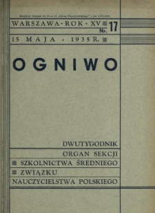 Ogniwo : organ Sekcji Szkolnictwa Średniego Związku Nauczycielstwa Polskiego R. 15, Nr 17 (15 maja 1935)