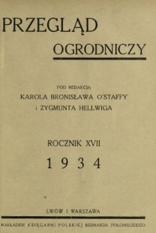 Przegląd Ogrodniczy : organ Małopolskiego Tow. Ogrodniczego we Lwowie. Spis rzeczy R. 17 (1934)